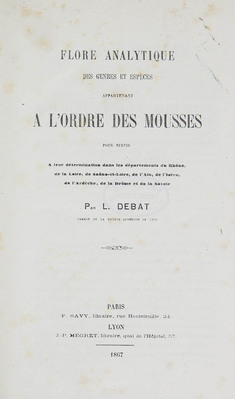 1720
          <br/>
          Flore analytique des genres et espèces appartenant à l'ordre des mousses pour servir à leur détermination dans les départements du Rhone, de la Loire, de Saone-et-Loire, de l'Ain, de l'Isére, de l'Ardèche, de la Drome et de la Savoie.
          <br/>
          <em></em>